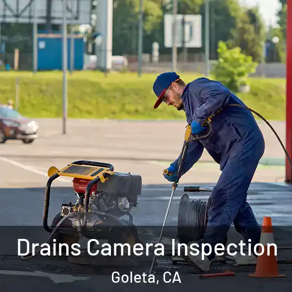  Drains Camera Inspection Goleta, CA