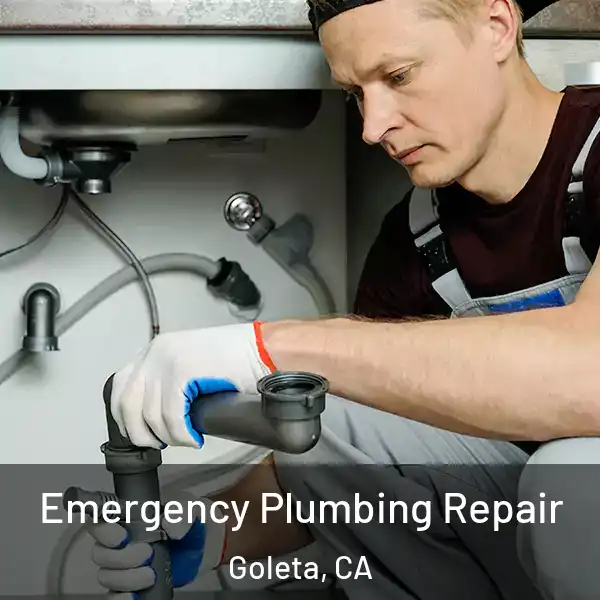  Emergency Plumbing Repair Goleta, CA