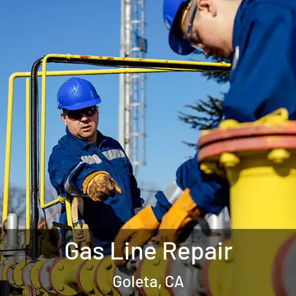  Gas Line Repair Goleta, CA