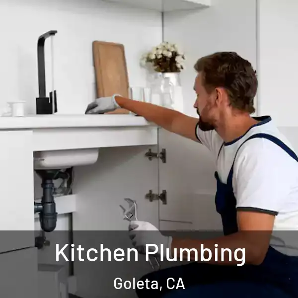  Kitchen Plumbing Goleta, CA