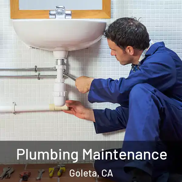  Plumbing Maintenance Goleta, CA