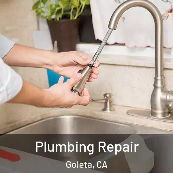  Plumbing Repair Goleta, CA
